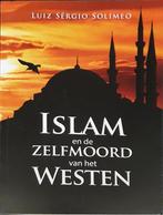 Luiz Sergio Solimeo  -  Islam En De Zelfmoord Van Het Westen, Boeken, Ophalen of Verzenden, Zo goed als nieuw