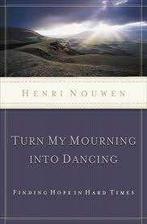 Henri Nouwen: Turn my mourning into dancing. Engelstalig, Ophalen of Verzenden, Gelezen, Henri Nouwen