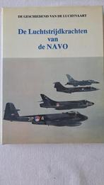 De Luchtstrijdkrachten van de NAVO boek, Ophalen of Verzenden, Zo goed als nieuw, Boek of Tijdschrift