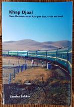 Khap Djaai - Sandra Bakker - van Abcoude naar Azië - IGST, Ophalen of Verzenden, Gelezen, Sandra Bakker, Azië