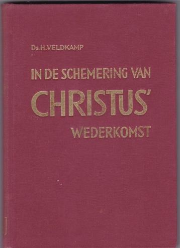Veldkamp, Ds. H. - In de schemering van Christus wederkomst beschikbaar voor biedingen
