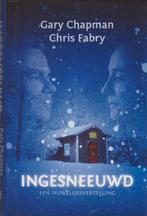 Ingesneeuwd een huwelijksvertelling. Gary Chapman & C. Fabry, Boeken, Verzenden, Christendom | Protestants, Zo goed als nieuw