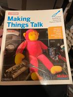 Making Things Talk - O'Reilly Boek, Ophalen of Verzenden, Zo goed als nieuw, Overige onderwerpen