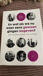 En wat als we nu weer eens gewoon gingen lesgeven?, Ophalen of Verzenden, Zo goed als nieuw, Eva Naaijkens; Martin Bootsma