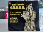 7" Single Raffaella Carra - A Far L'amore Comincia Tu / Puis, Cd's en Dvd's, Vinyl Singles, Gebruikt, 7 inch, Single, Ophalen of Verzenden