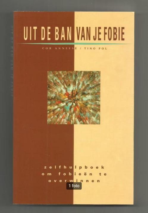 Uit de ban van je fobie - Cor Annleese enTino Pol, Boeken, Psychologie, Nieuw, Ophalen of Verzenden