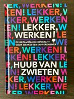 Huub van Zwieten - Lekker, werken!, Ophalen of Verzenden, Zo goed als nieuw, Huub van Zwieten