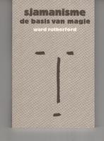 Sjamanisme de basis van magie Ward Rutherford, Boeken, Ophalen of Verzenden, Zo goed als nieuw, Spiritualiteit algemeen, Overige typen