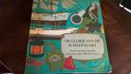 De glorie van de scheepvaart, nautische encyclopedie, Boeken, Encyclopedieën, Ophalen of Verzenden, Zo goed als nieuw