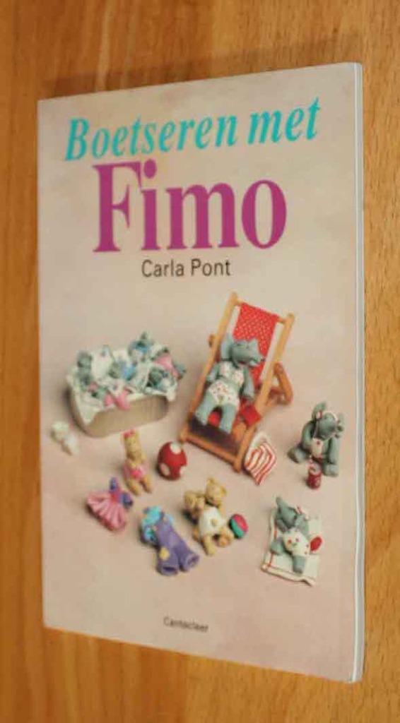 Boetseren met Fimo - Carla Pont - c091, Boeken, Hobby en Vrije tijd, Gelezen, Kleien en Boetseren, Geschikt voor kinderen, Ophalen of Verzenden