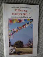 Zullen we maatjes zijn-Ad Sonam Terzin Westen, Boeken, Esoterie en Spiritualiteit, Ophalen of Verzenden, Zo goed als nieuw, Achtergrond en Informatie