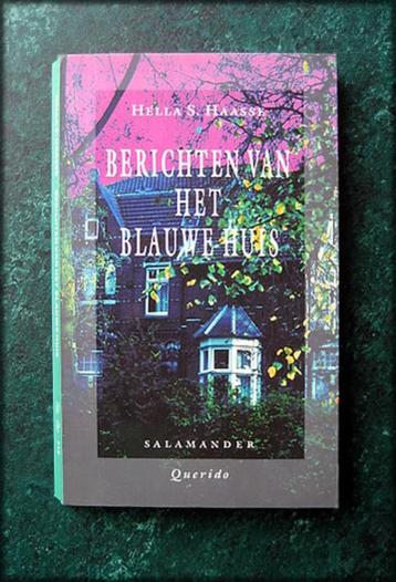 HELLA S HAASSE - Berichten van het blauwe huis - Roman beschikbaar voor biedingen