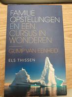 Els Thissen - Familieopstellingen en Een cursus in wonderen, Boeken, Els Thissen, Ophalen of Verzenden, Zo goed als nieuw