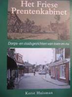 Het Friese prentenkabinet. Dorps- en stadsgezichten van toen, Boeken, Zo goed als nieuw, 20e eeuw of later, Verzenden