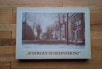 Woerden in herinnering
Zwart wit foto's in woord en beeld, Boeken, Geschiedenis | Stad en Regio, Ophalen of Verzenden, 20e eeuw of later