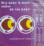 Single : de Dommelbaorzedurpers - Hij Kekt 'K weet zeker de, Ophalen of Verzenden, Gebruikt, Overige formaten, Streekmuziek