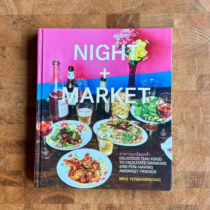 Night + Market: Delicious Thai Food, Boeken, Kookboeken, Zo goed als nieuw, Voorgerechten en Soepen, Hoofdgerechten, Tapas, Hapjes en Dim Sum