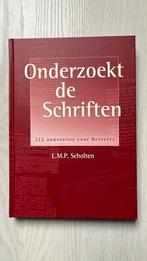 Onderzoekt de schriften, Boeken, Christendom | Protestants, Ophalen of Verzenden, Zo goed als nieuw, L.M.P. Scholten