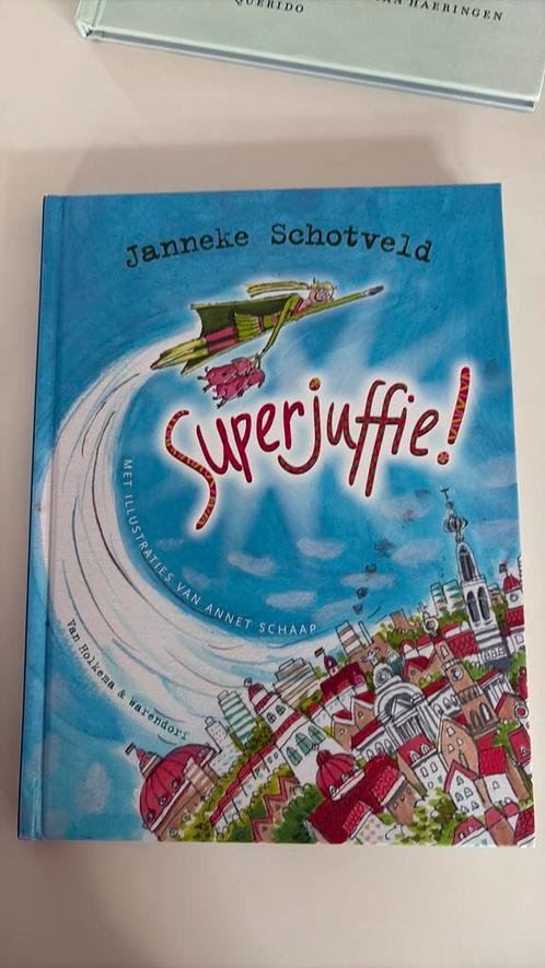 Janneke Schotveld - Superjuffie!, Boeken, Kinderboeken | Jeugd | onder 10 jaar, Zo goed als nieuw, Ophalen of Verzenden