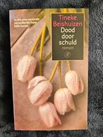 Tineke Beishuizen - Dood door schuld, Gelezen, Ophalen of Verzenden, Tineke Beishuizen