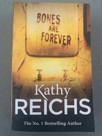 Kathy Reichs - Bones are forever, Boeken, Ophalen of Verzenden, Zo goed als nieuw
