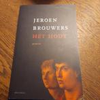 Jeroen Brouwers - Het hout, Boeken, Ophalen of Verzenden, Zo goed als nieuw, Jeroen Brouwers, Nederland
