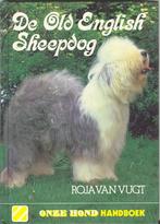 De Old Englisch Sheepdog - Roja van Vugt, Honden, Ophalen of Verzenden, Gelezen, Roja van Vugt