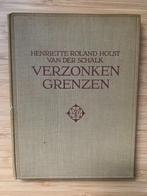 Verzonken Grenzen Roland Holst van der Schalk Misdruk, Ophalen of Verzenden, Zo goed als nieuw, Eén auteur