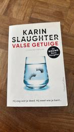 Karin Slaughter - Valse getuige, Ophalen of Verzenden, Zo goed als nieuw, Nederland, Karin Slaughter