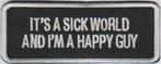It's a sick world stoffen opstrijk patch embleem, Verzenden, Nieuw