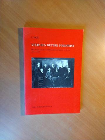 Bos, J. Voor een betere toekomst (Assen) beschikbaar voor biedingen