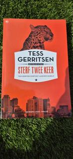 Tess gerritsen sterf 2 keer, Ophalen of Verzenden, Zo goed als nieuw, Nederland