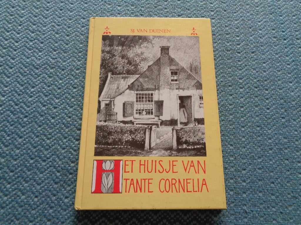 Het huisje van tante Cornelia -  SJ. van Duinen, Boeken, Ophalen of Verzenden, Gelezen, Sj. van Duinen