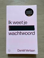 Ik weet je wachtwoord, Daniel Verlaan - ZGAN, Ophalen of Verzenden, Zo goed als nieuw