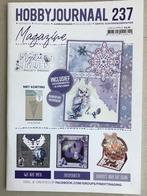 Hobbyjournaal nr 237 of 238, Hobby en Vrije tijd, Ophalen of Verzenden, Nieuw, Overige thema's, Overige typen