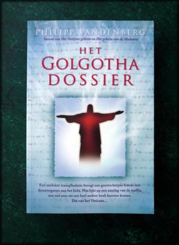 HET GOLGOTHA DOSSIER - Philipp van den Berg - Als de 46-jari beschikbaar voor biedingen