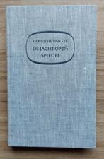 boek uit 1952 met linnen kaft: De jacht op de spiegel, Ophalen of Verzenden, Zo goed als nieuw, Henriette van Eyk