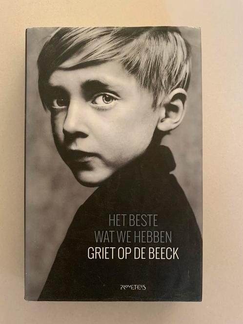 Griet Op de Beeck - Het beste wat we hebben, Boeken, Literatuur, Zo goed als nieuw, Nederland, Ophalen