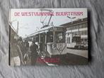 De West Vlaamse Buurttram, Ophalen of Verzenden, Trein
