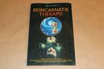 Reïncarnatie Therapie — Genezing vanuit Voorbije Levens, Ophalen of Verzenden, Gelezen, Overige onderwerpen, Achtergrond en Informatie