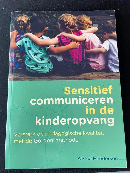 Saskia Henderson - Sensitief communiceren in de kinderopvang, Boeken, Wetenschap, Zo goed als nieuw, Ophalen