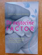 De Oxytocine factor,  Kerstin Uvnas Moberg, Ophalen of Verzenden, Zo goed als nieuw, Overige onderwerpen, Overige typen