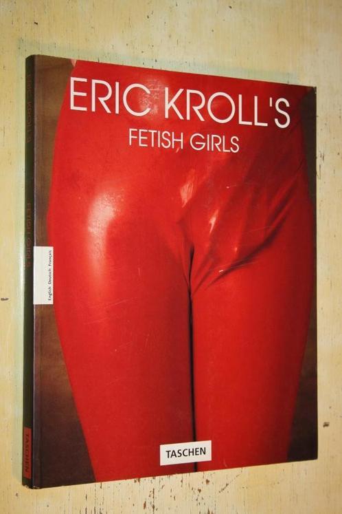 Eric Kroll Fetish girls fotograaf erotica groot boek Taschen, Boeken, Kunst en Cultuur | Fotografie en Design, Gelezen, Fotografen