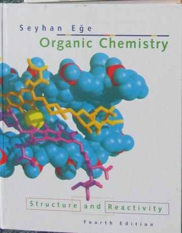 Seyhan Ege : Organic Chemistry. Structure and Reacitivity beschikbaar voor biedingen