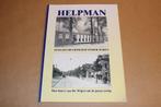 De Geschiedenis van Helpman & de Wijert [Zeldzaam Fotoboek], Ophalen of Verzenden, Gelezen