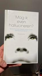 Mag ik even hallucineren, Boeken, Ophalen of Verzenden