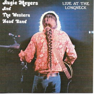 CD Augie Meyers & Western Head Band - Live at The Longneck beschikbaar voor biedingen