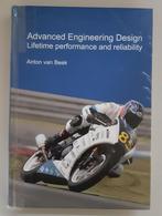 Advanced Engineering Design Lifetime performance and reliabi, Boeken, Studieboeken en Cursussen, Ophalen of Verzenden, Beta, Gelezen