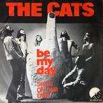 1974    Cats                      Be My Day     , Cd's en Dvd's, Vinyl Singles, Verzenden, 7 inch, Single, Zo goed als nieuw