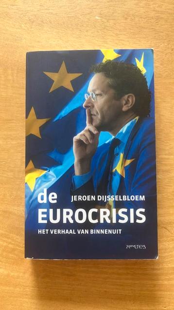 Jeroen Dijsselbloem - De Eurocrisis beschikbaar voor biedingen